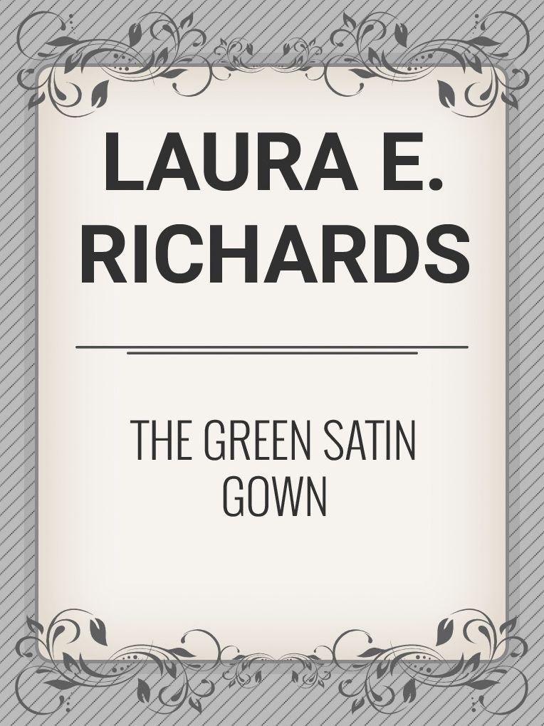 The Green Satin Gown