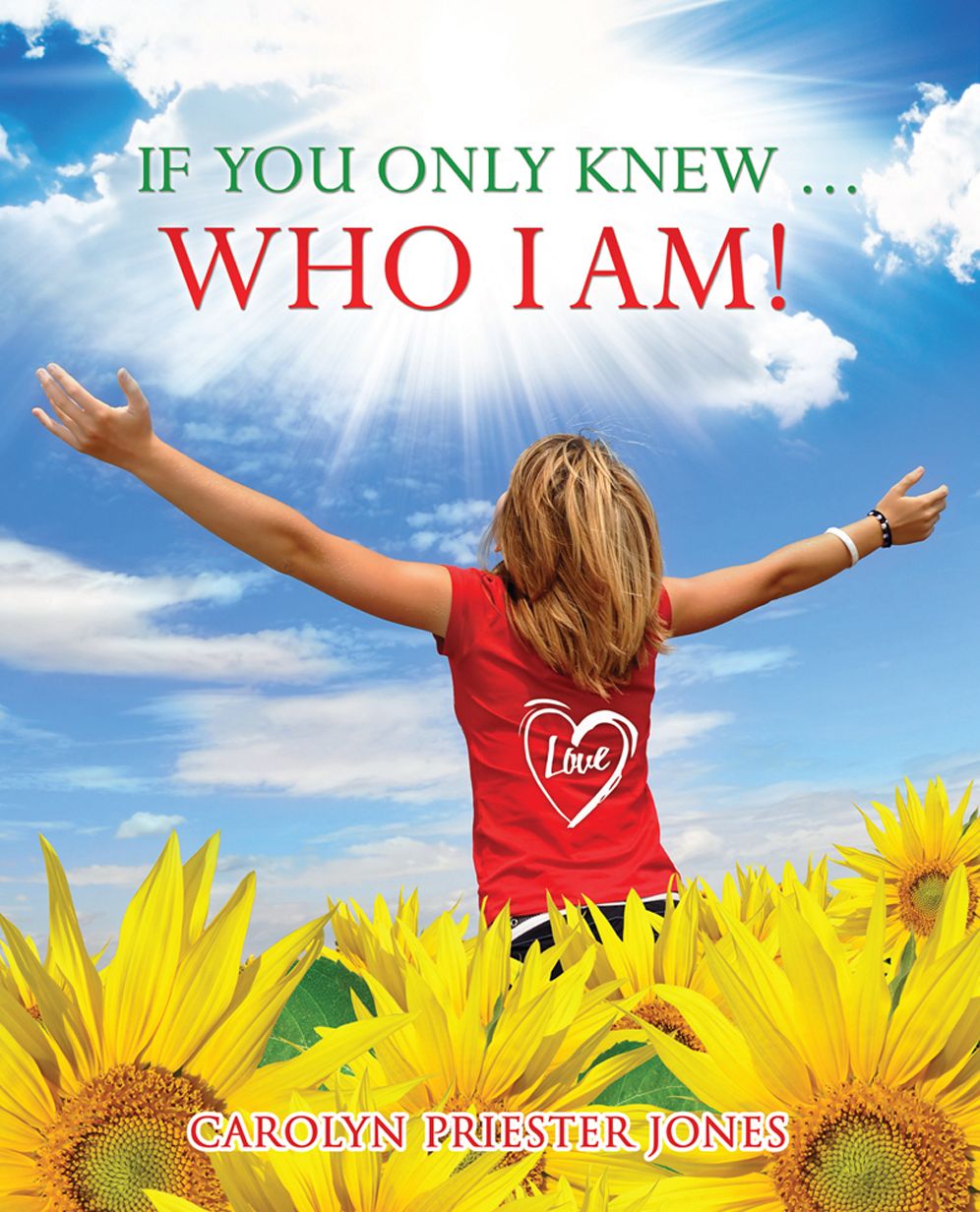 If You Only Knew ... Who I AM!