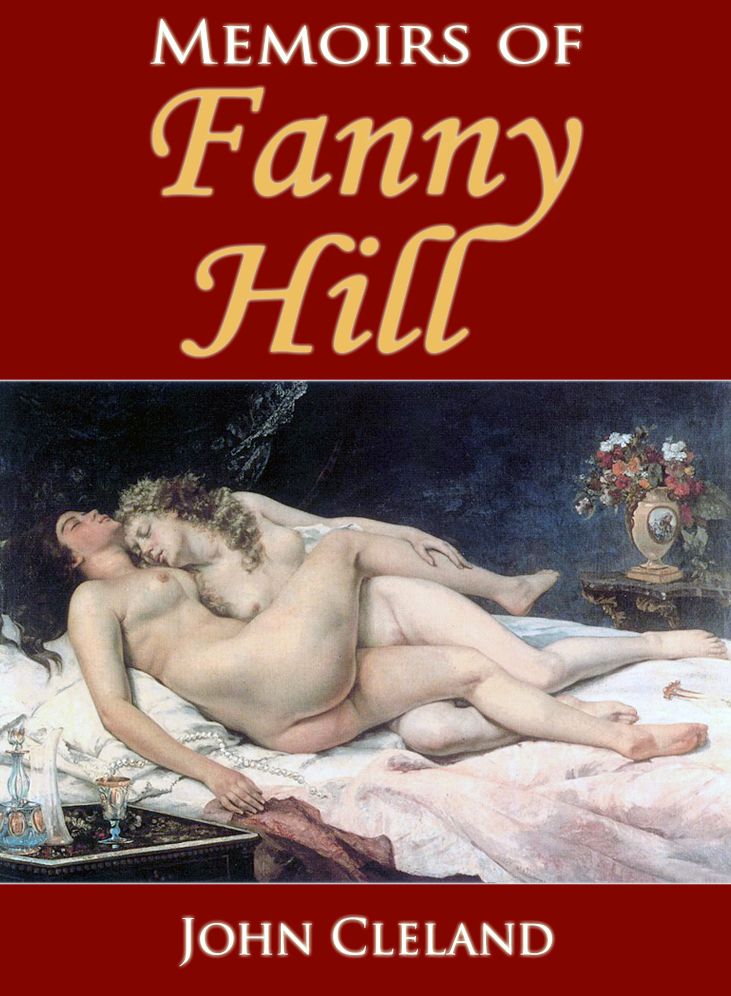 Memoirs of Fanny Hill (Illustrated)