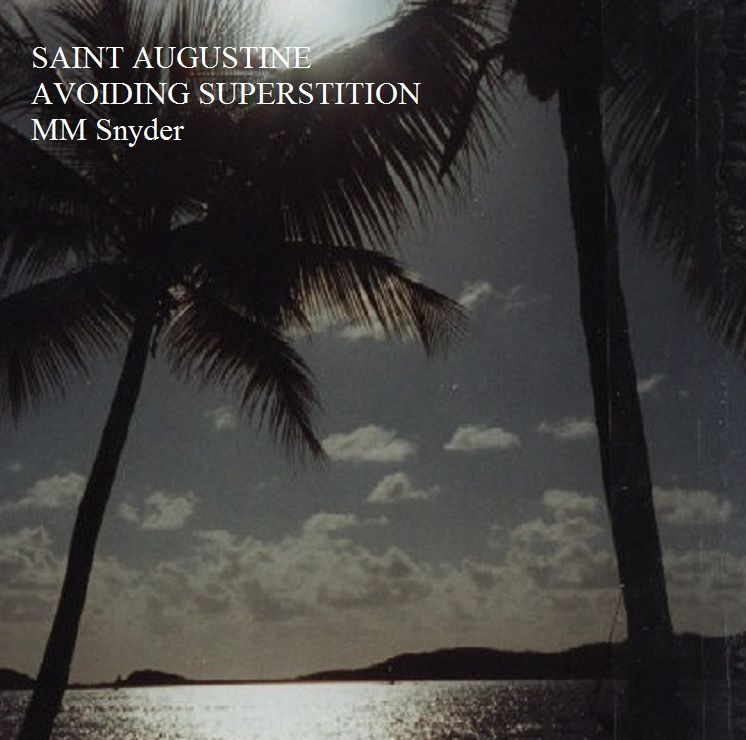Saint Augustine Avoiding Superstition