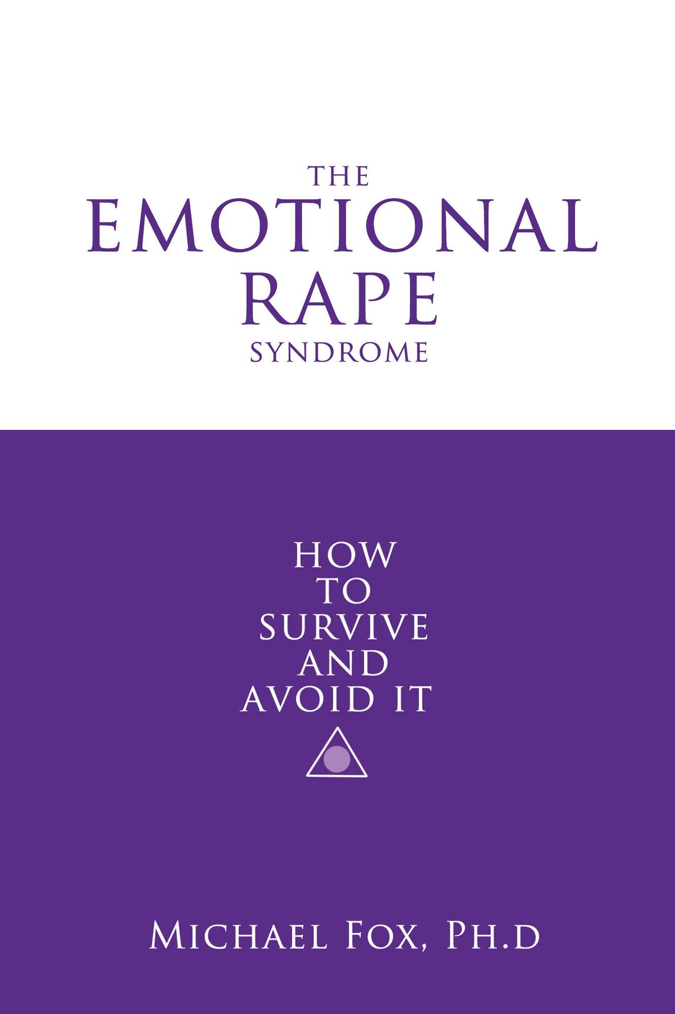 The Emotional Rape Syndrome