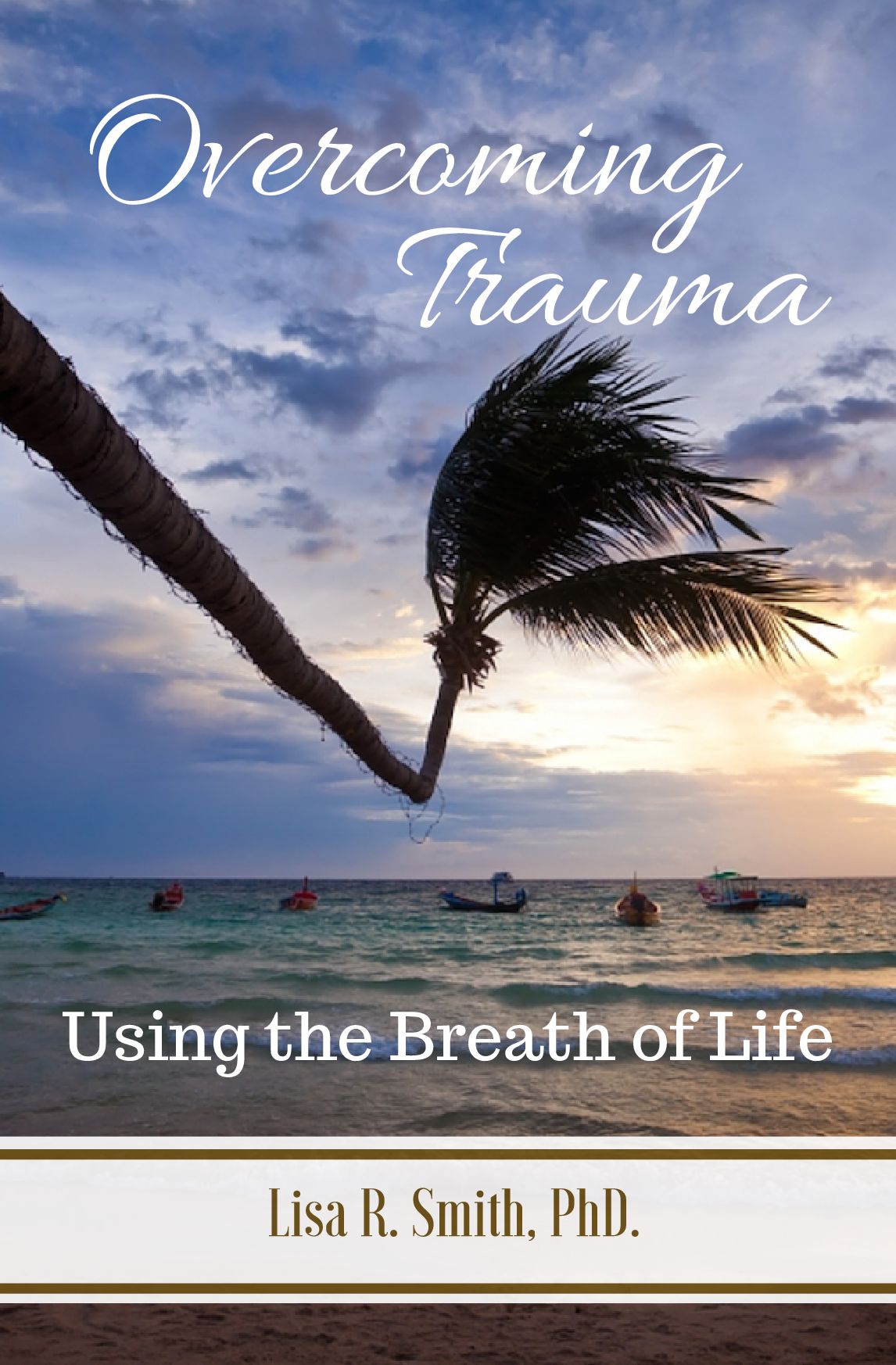 Overcoming Trauma: Using the Breath of Life