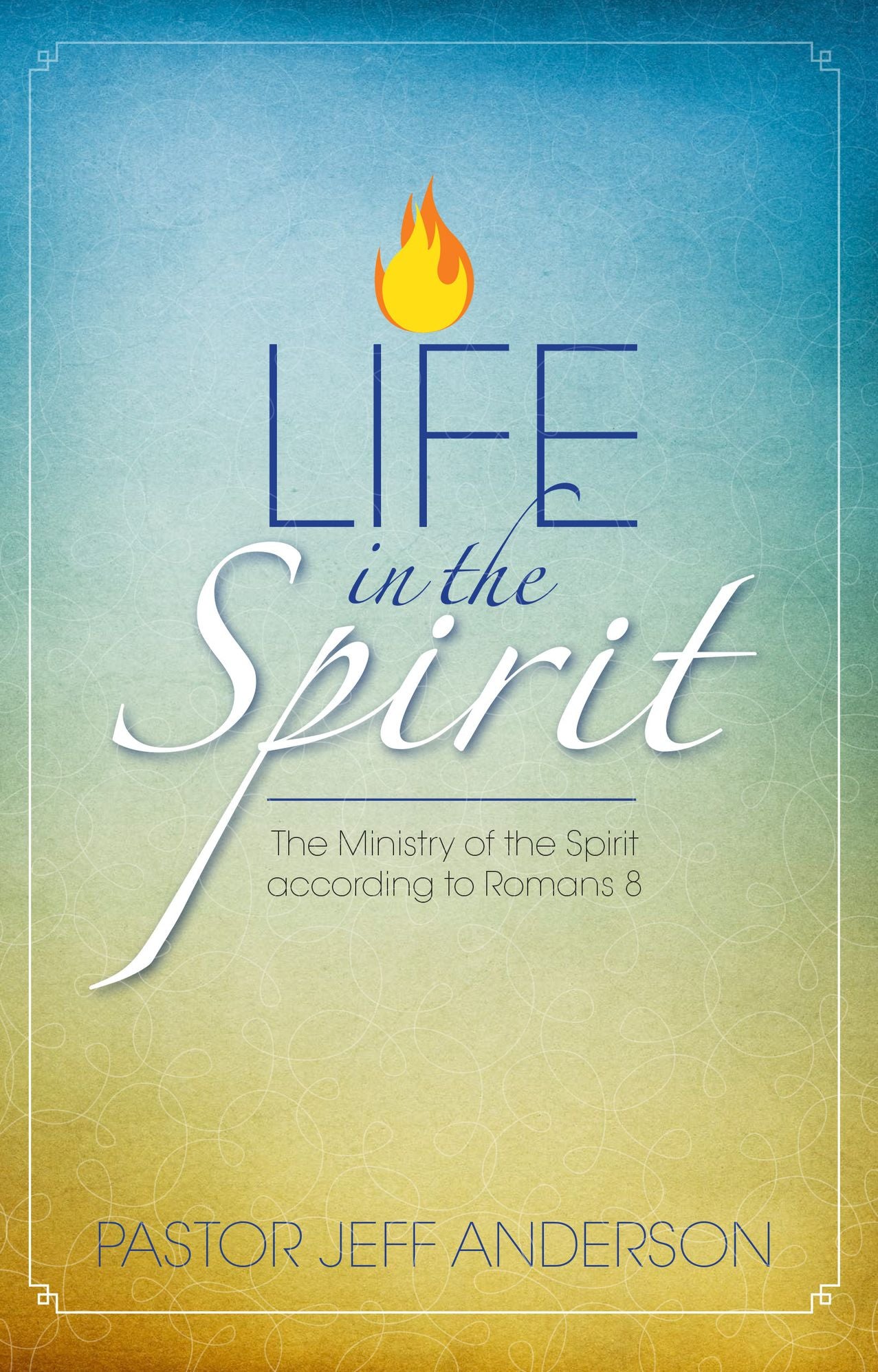 Life in the Spirit: The Ministry of the Spirit according to Romans 8