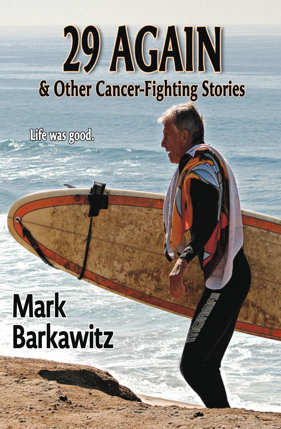 29 Again & Other Cancer-Fighting Stories