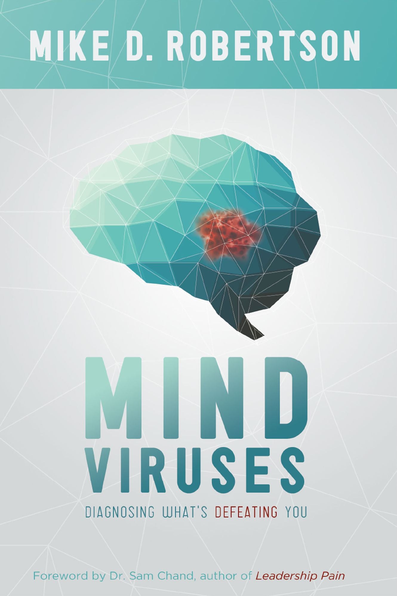 Mind Viruses: Diagnosing What's Defeating You