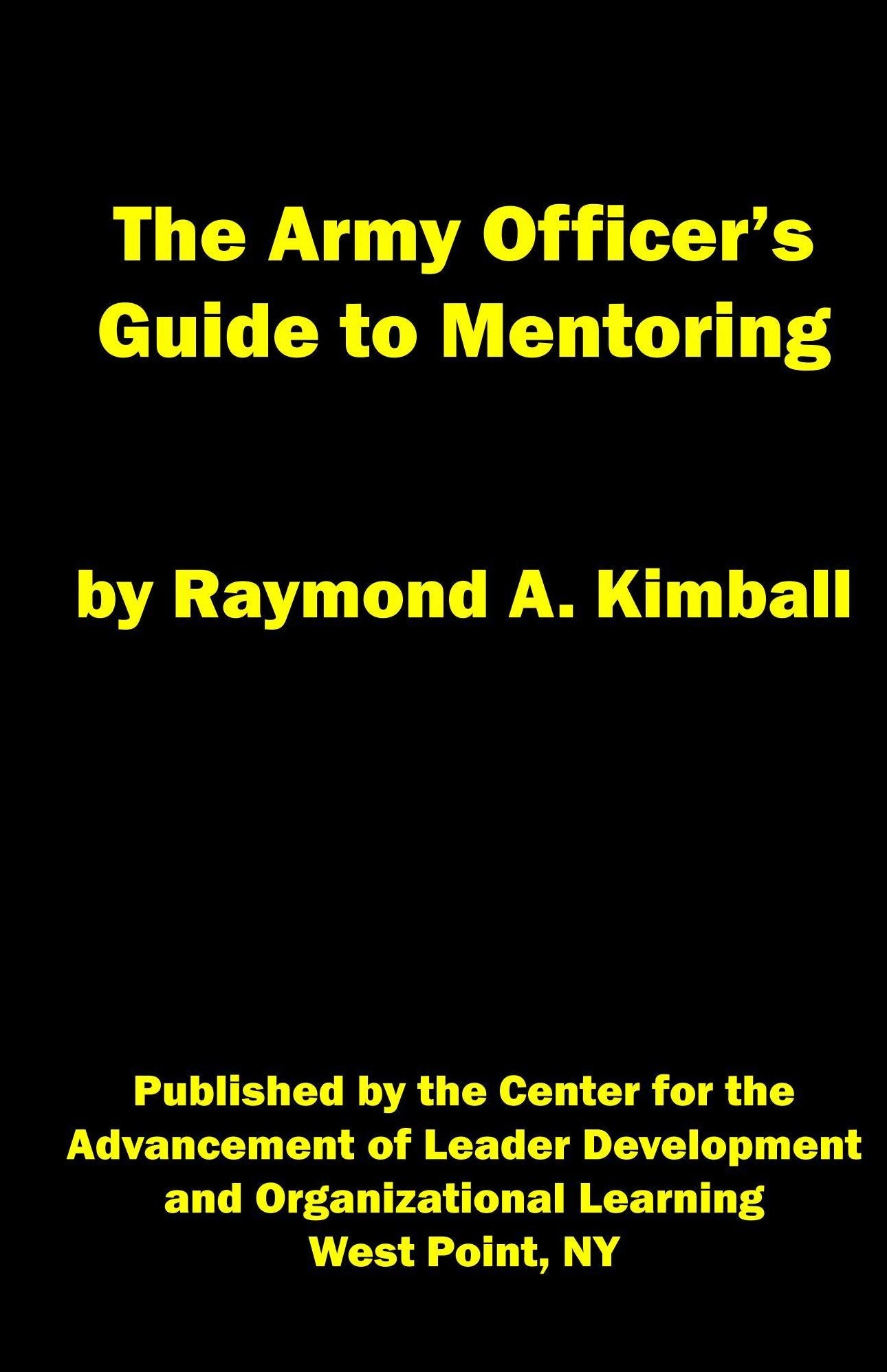The Army Officer's Guide to Mentoring