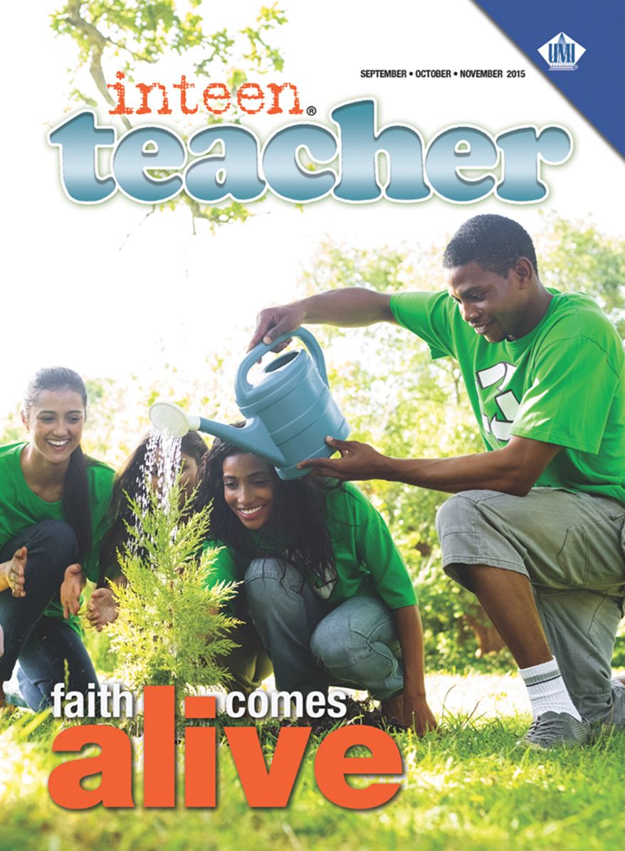 Inteen Teacher: Faith Comes Alive