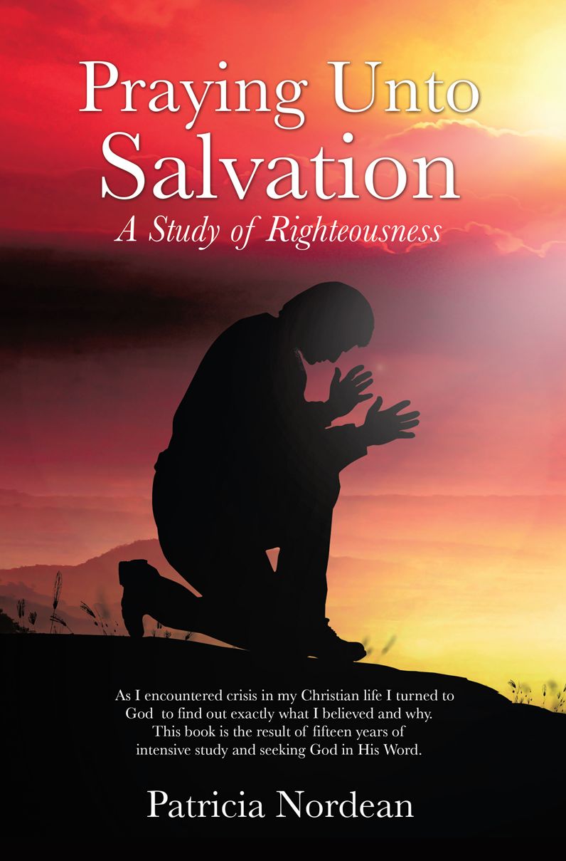 Praying Unto Salvation