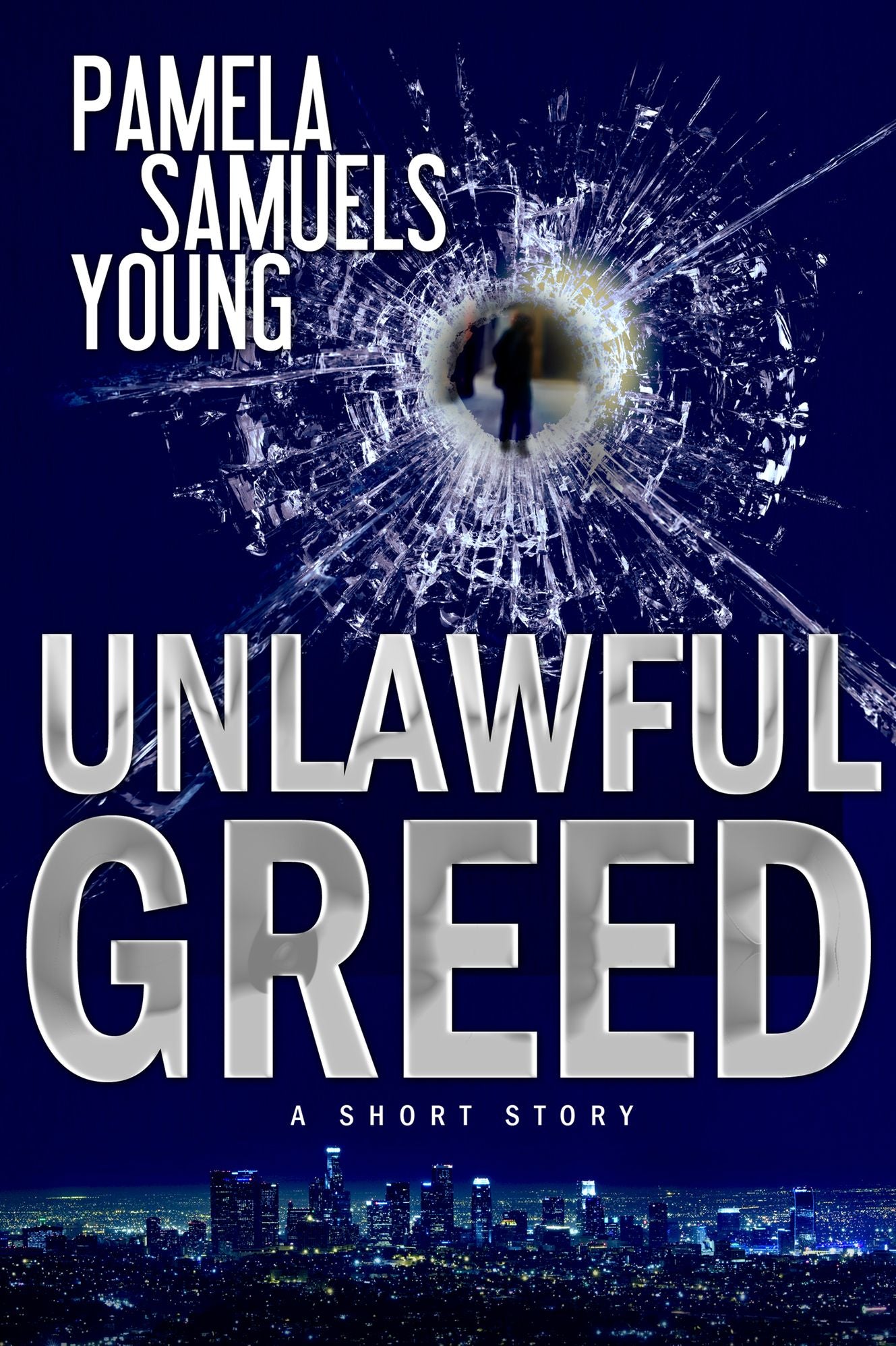 Unlawful Greed: A Short Story