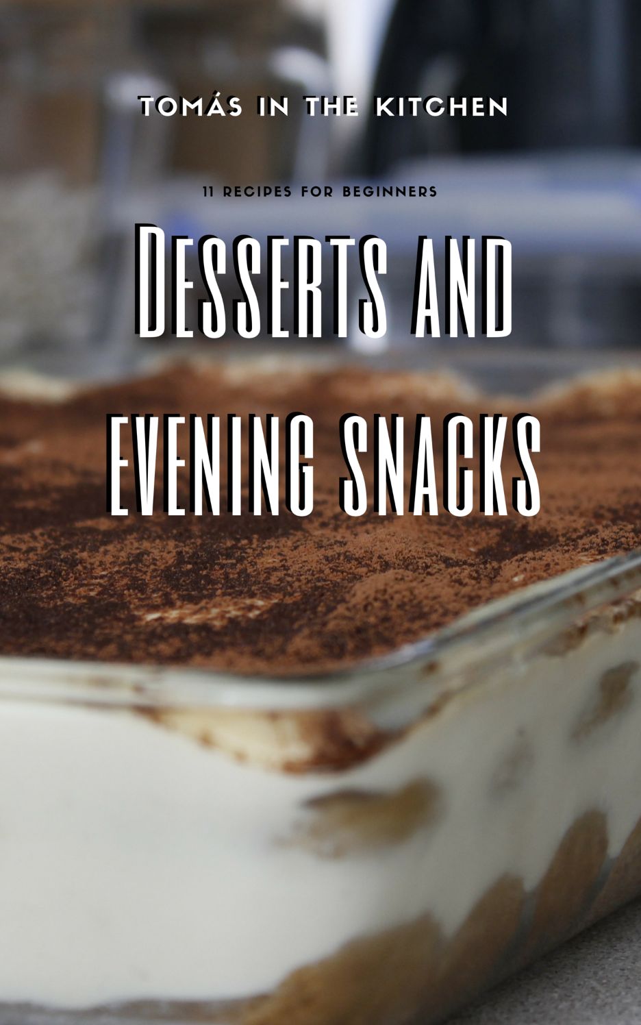 11 desserts and evening snacks