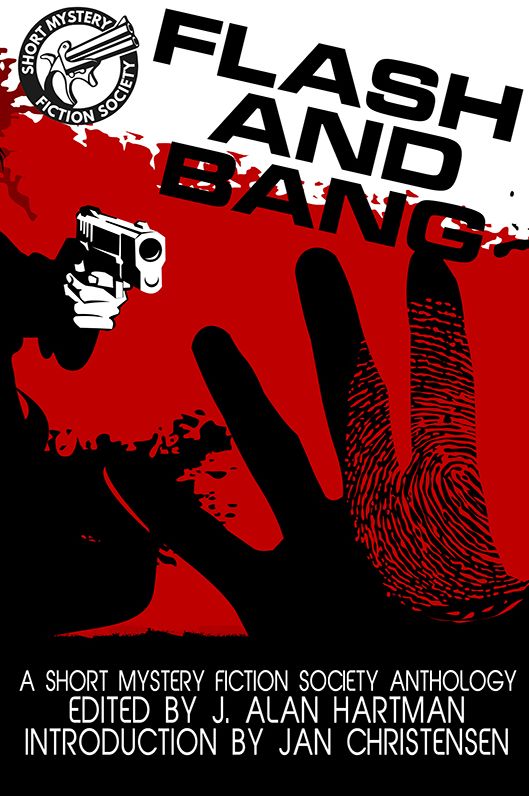 Flash and Bang: A Short Mystery Fiction Society Anthology
