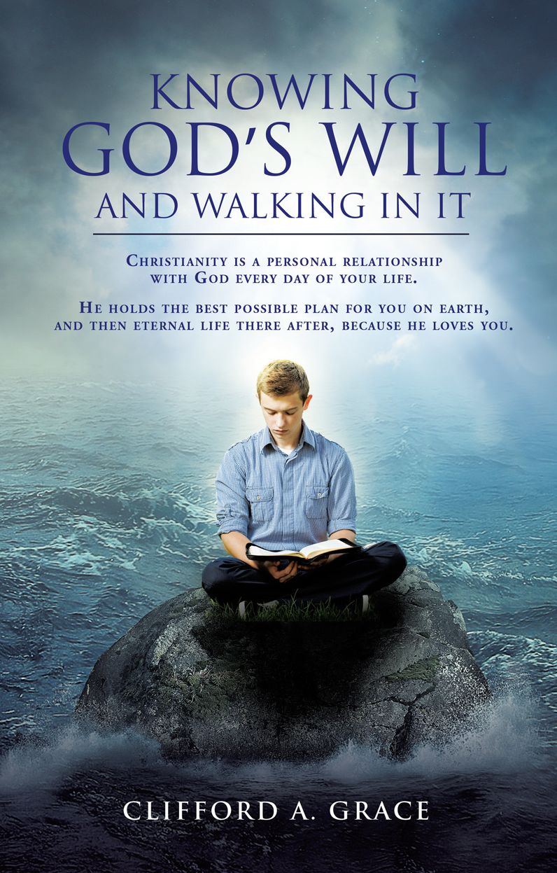 KNOWING GOD'S WILL AND WALKING IN IT