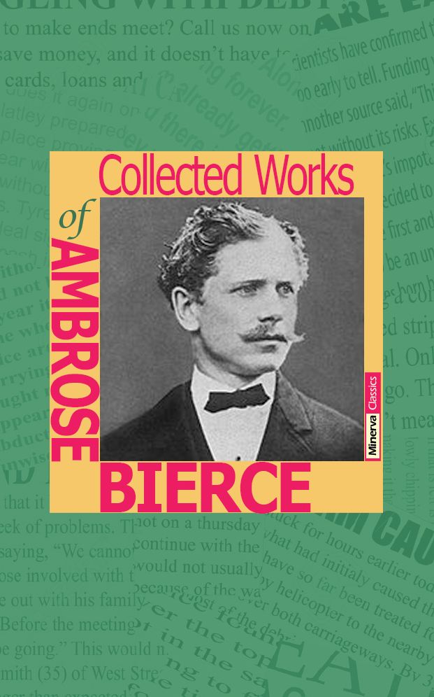 Collected Works of Ambrose Bierce