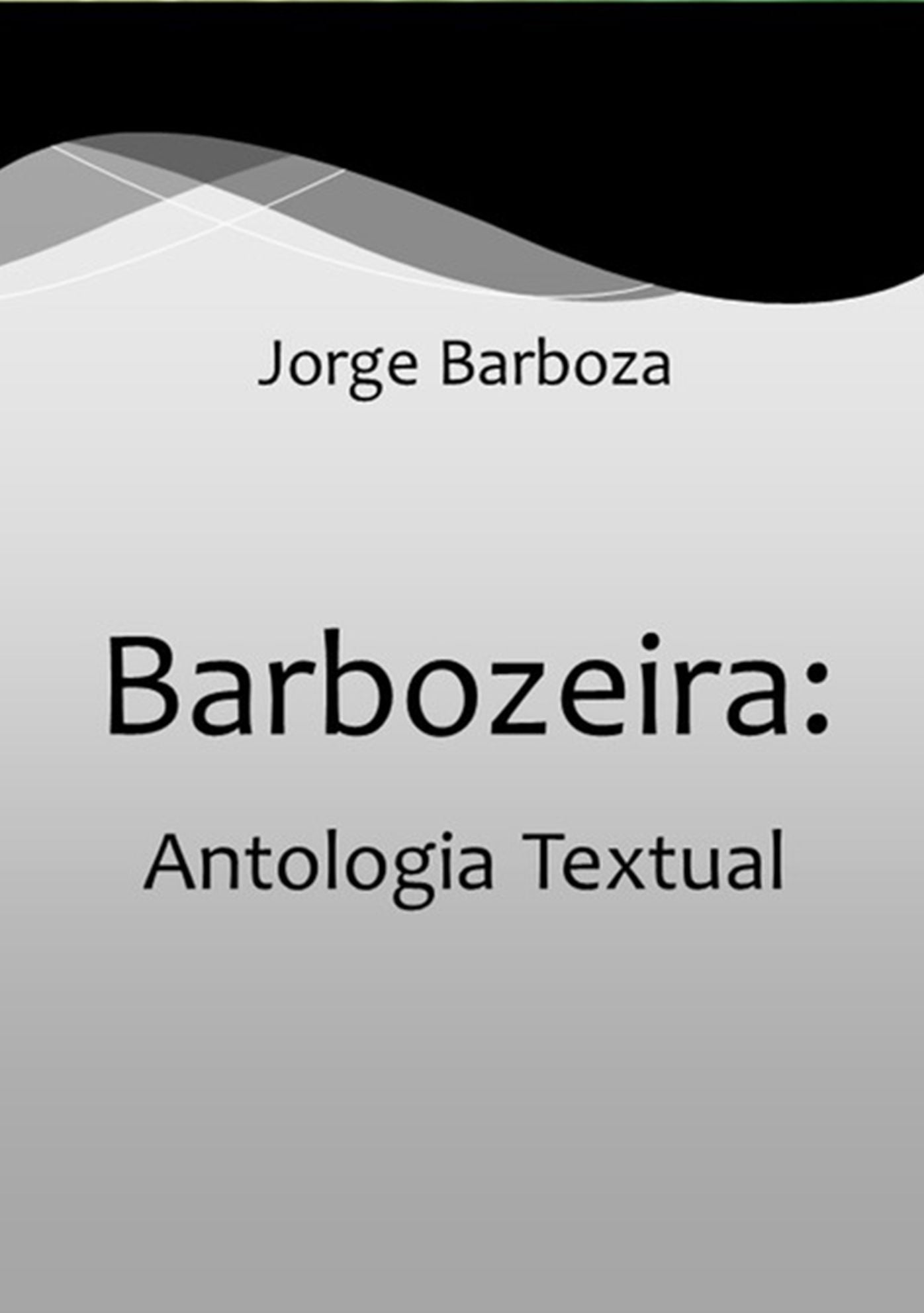 Barbozeira: Antologia Textual