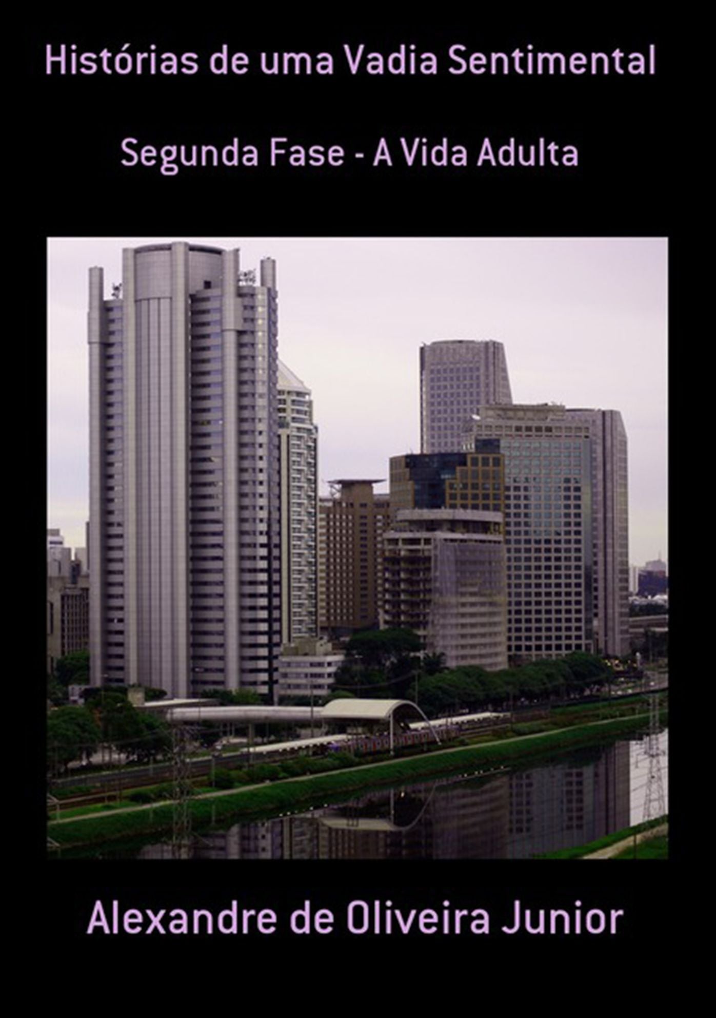 Historias De Uma Vadia Sentimental