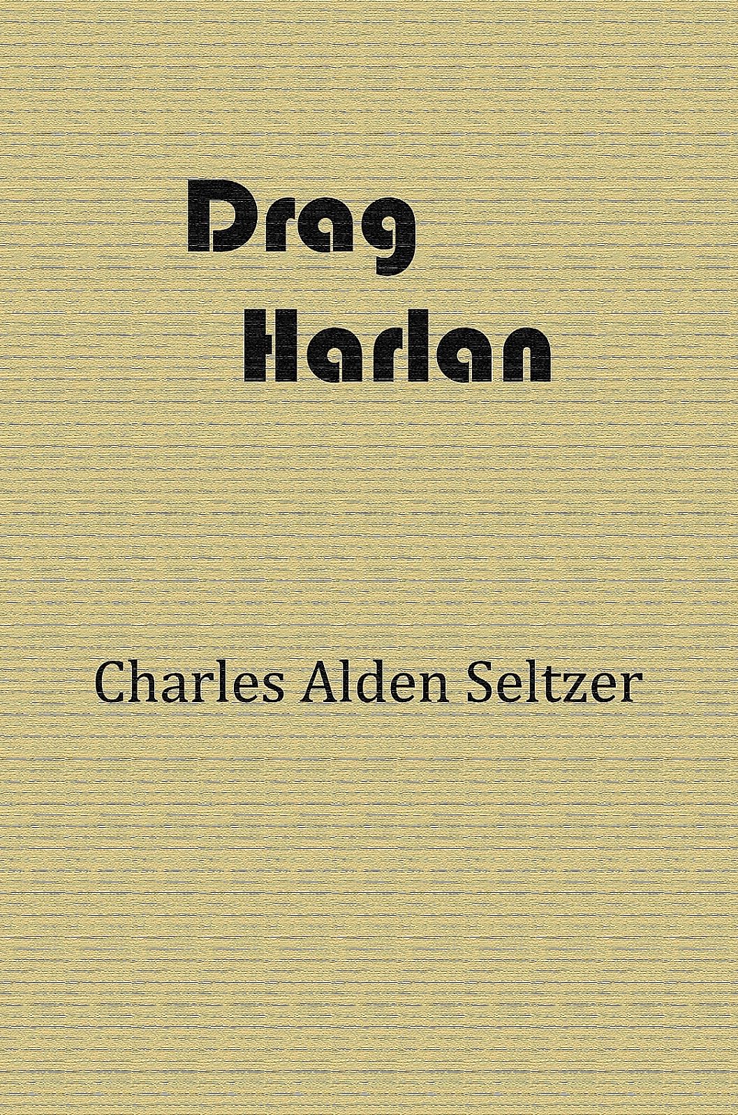 Drag Harlan