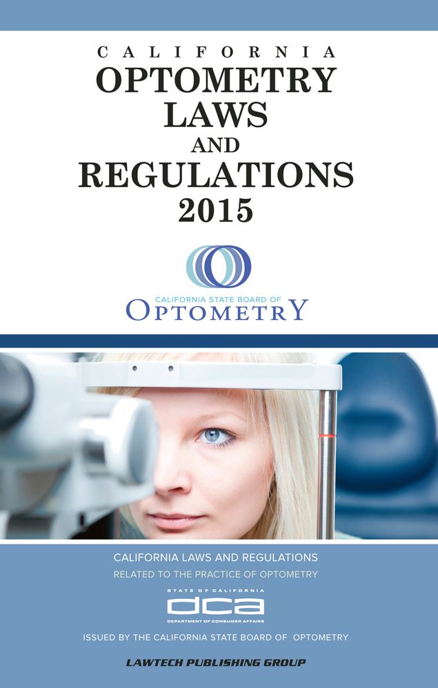 2015 Optometry Laws and Regulations: California