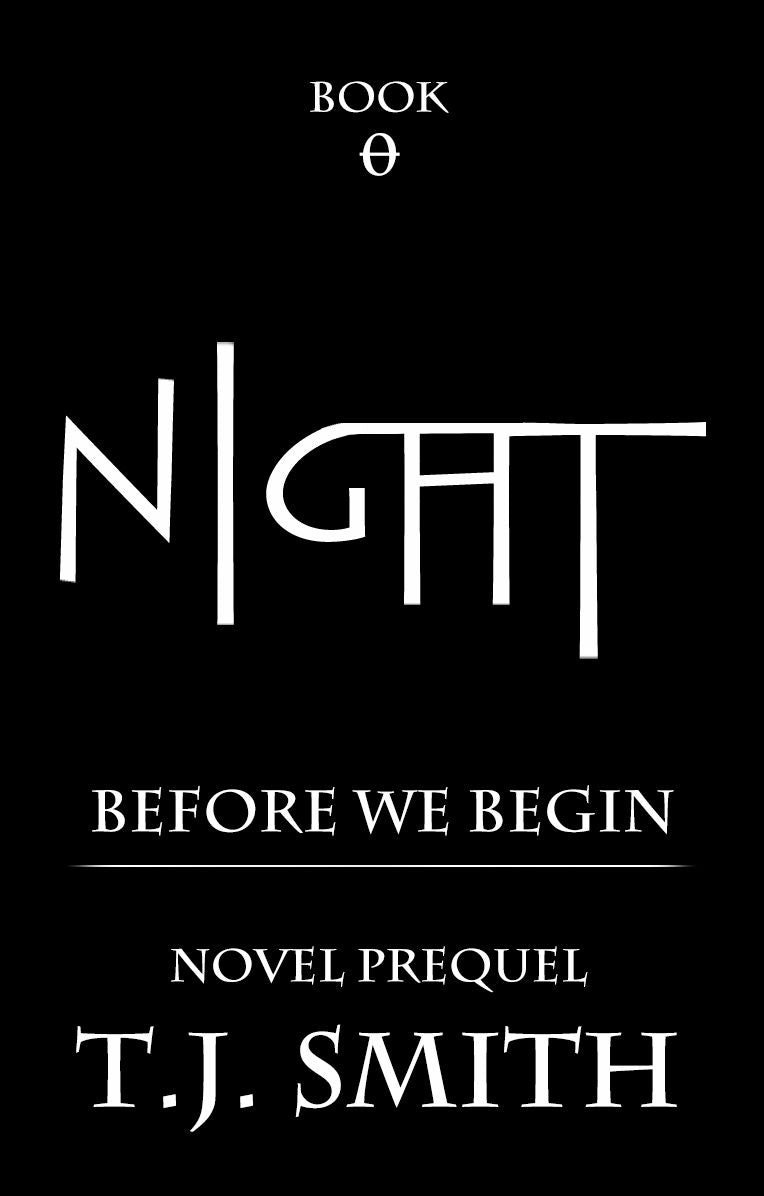 Night: Before We Begin