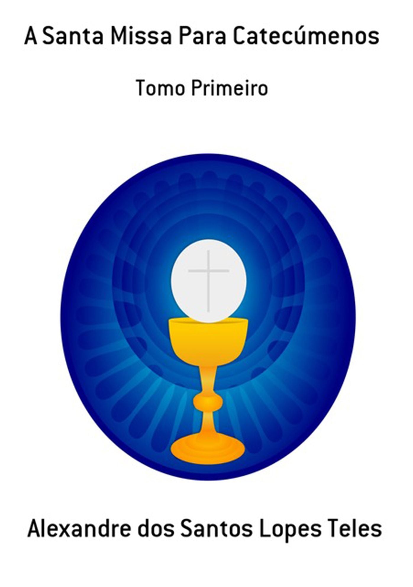 A Santa Missa Para Catecumenos