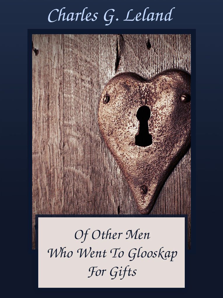 Of Other Men Who Went To Glooskap For Gifts