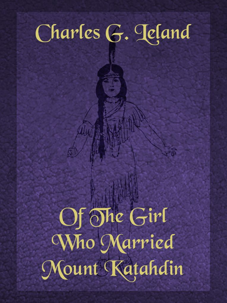 Of The Girl Who Married Mount Katahdin