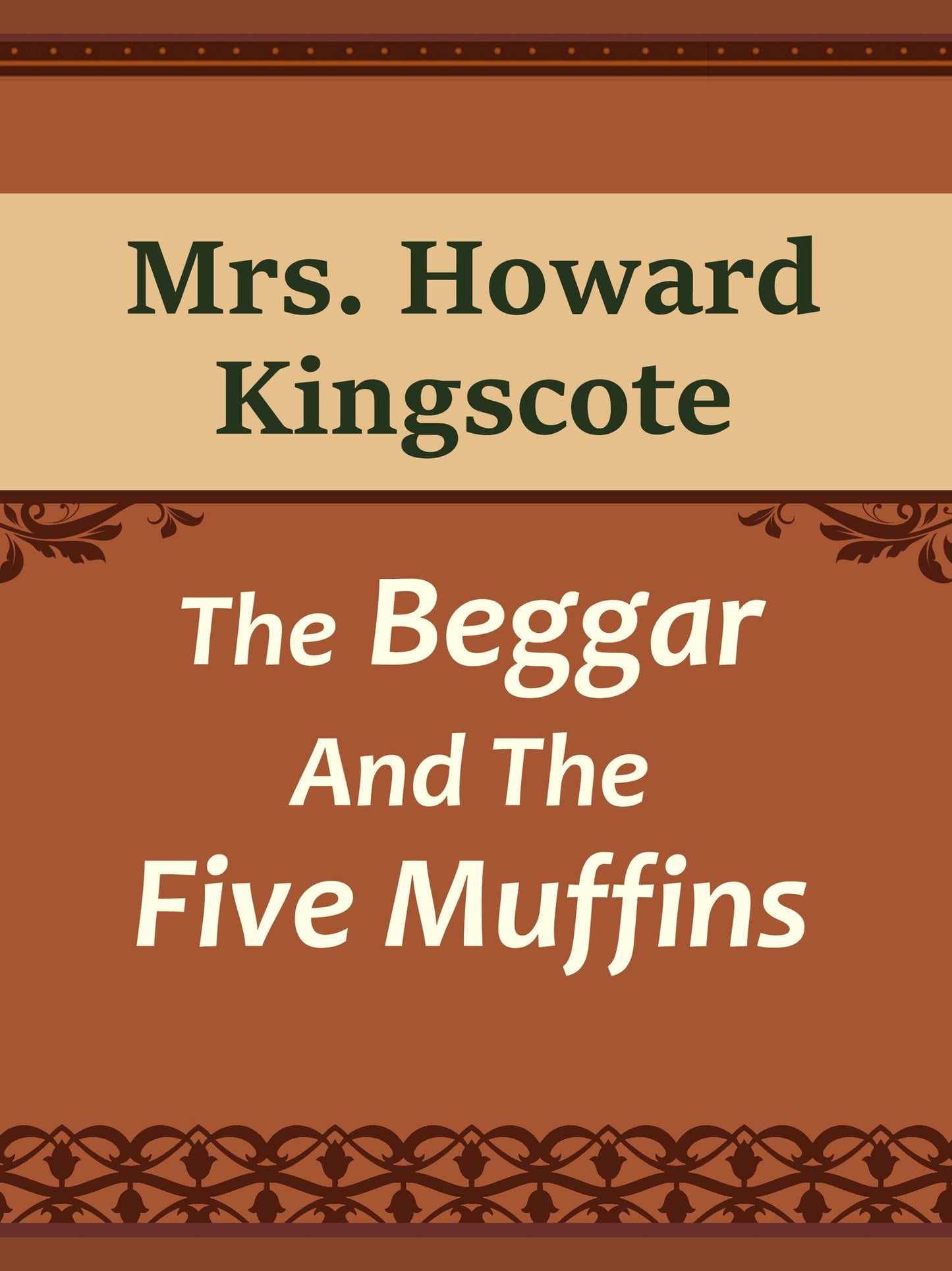 The Beggar And The Five Muffins