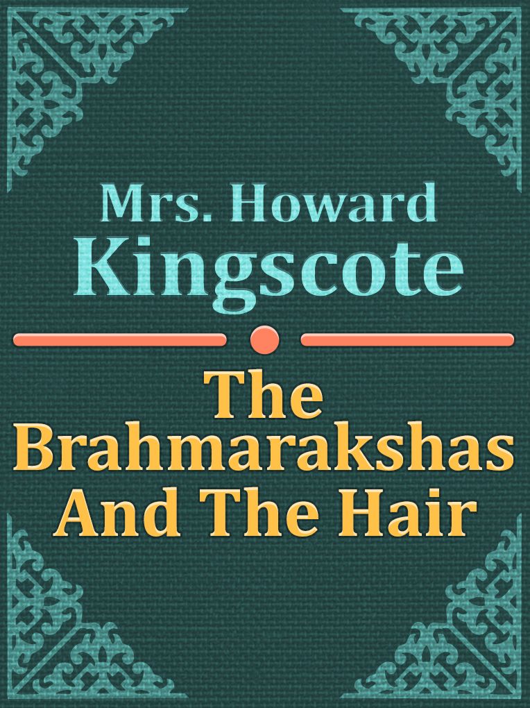 The Brahmarakshas And The Hair