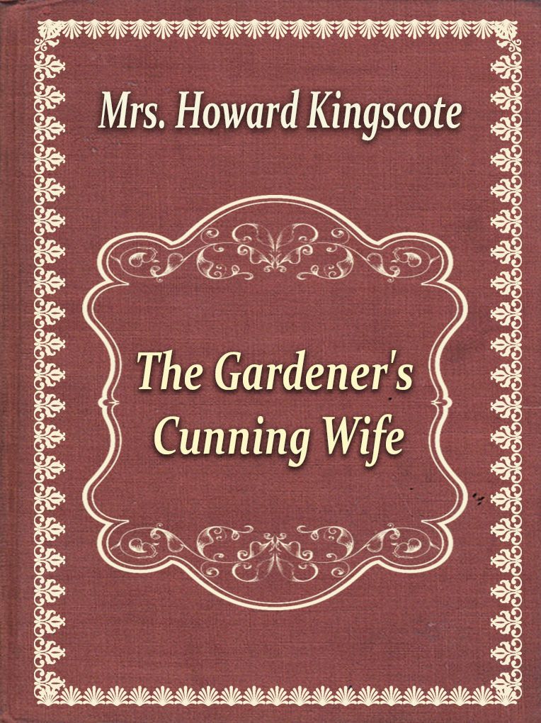 The Gardener's Cunning Wife
