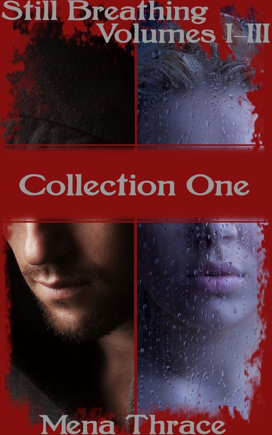 Still Breathing Volumes 1-3 (Collection One) (Post-Apocalyptic Erotic Romance)