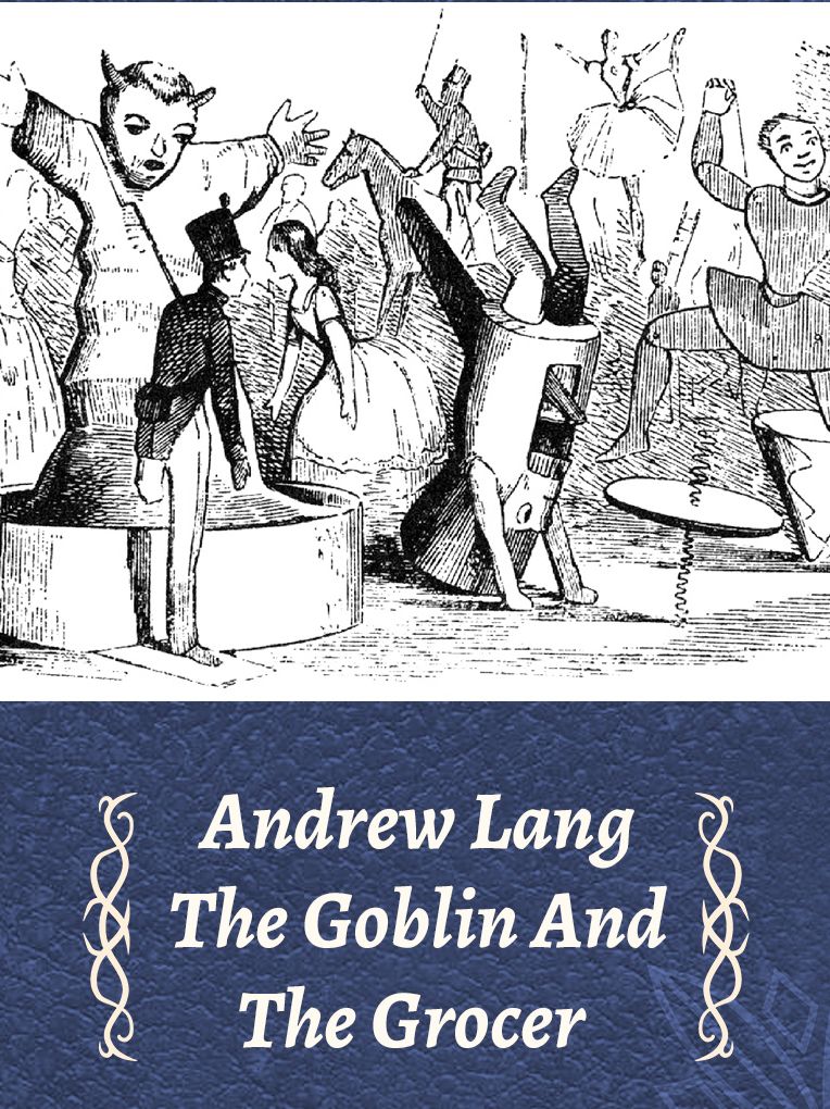 The Goblin And The Grocer