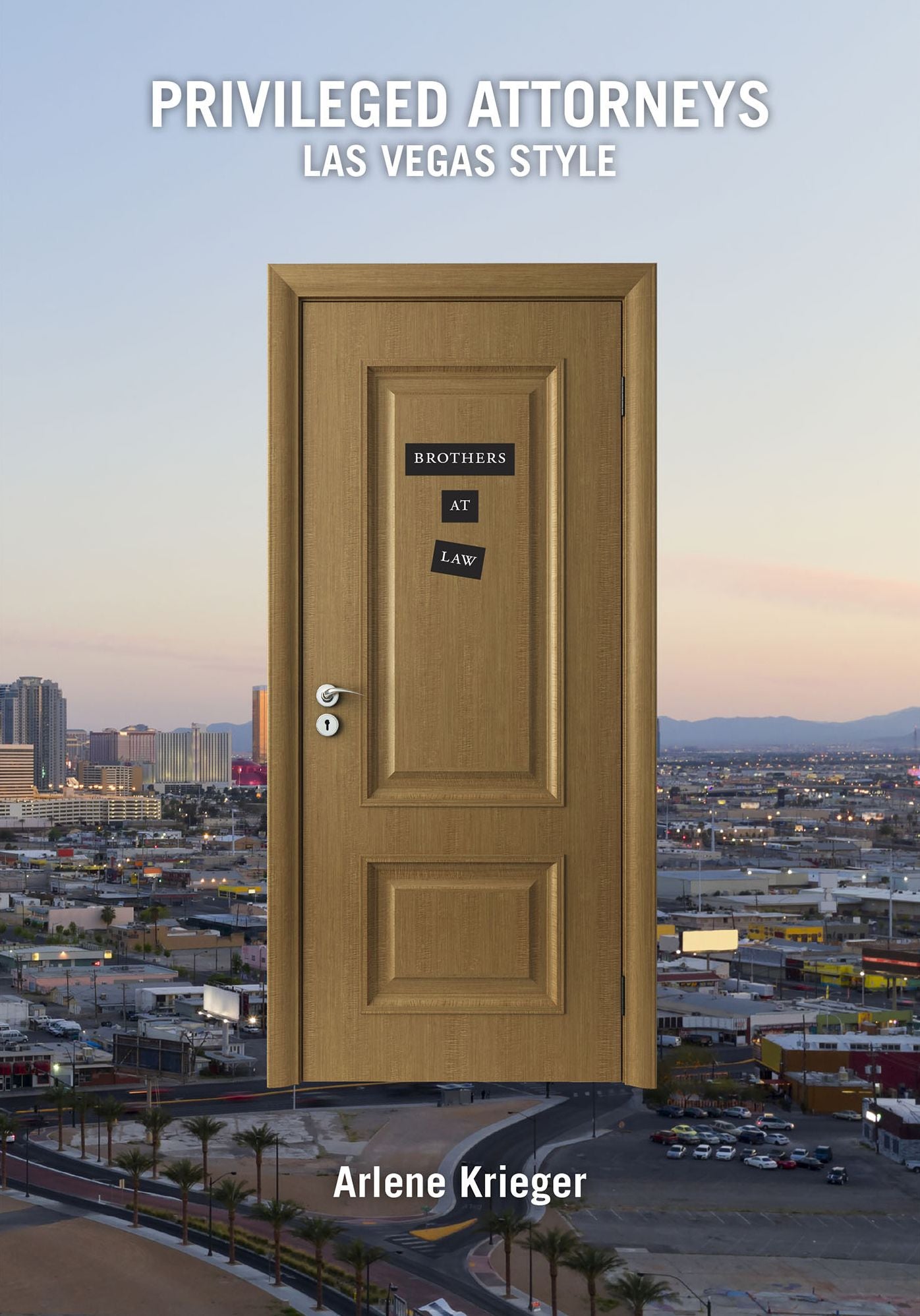 Privileged Attorneys Las Vegas Style