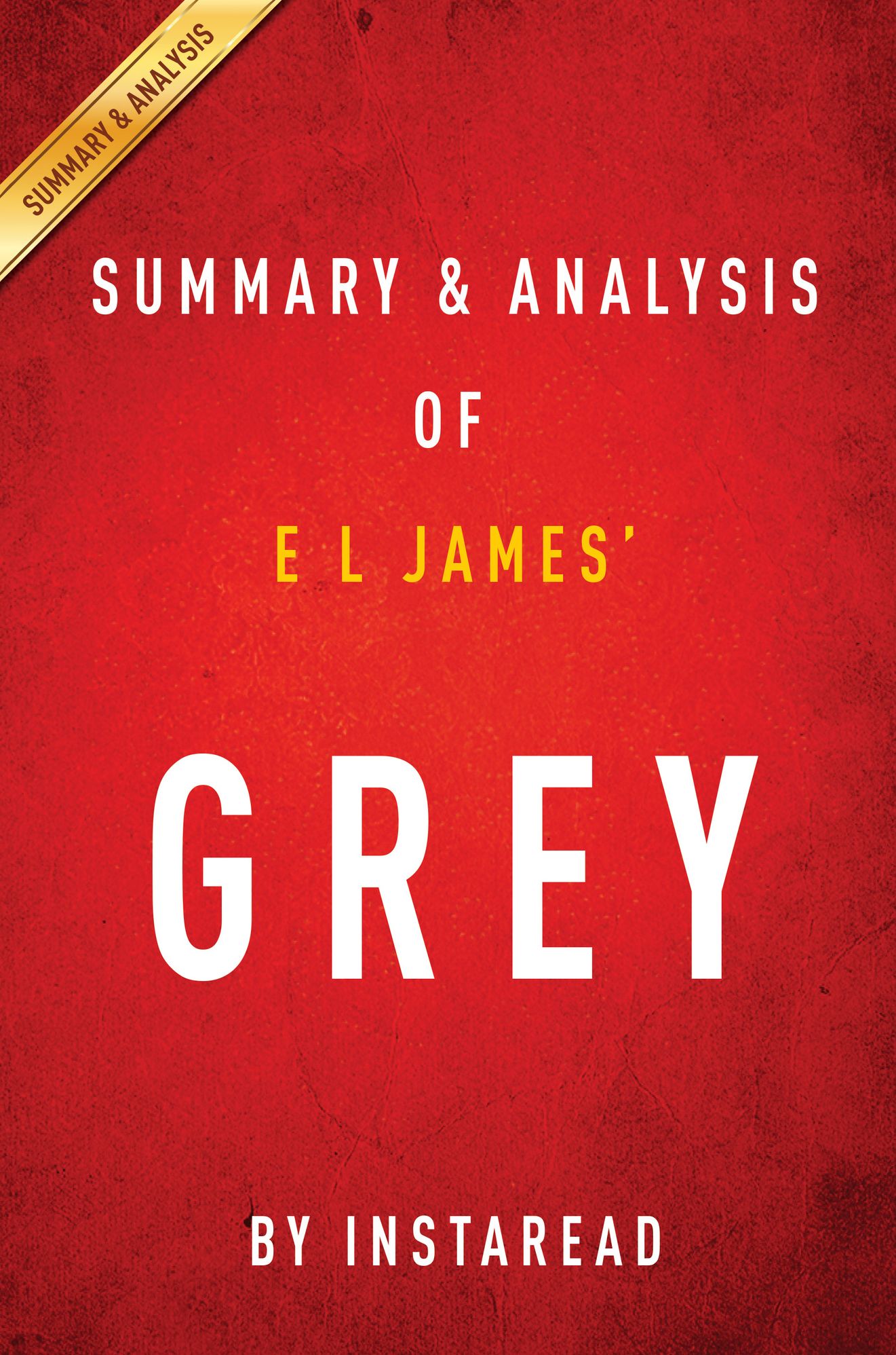Grey by E L James Summary & Analysis