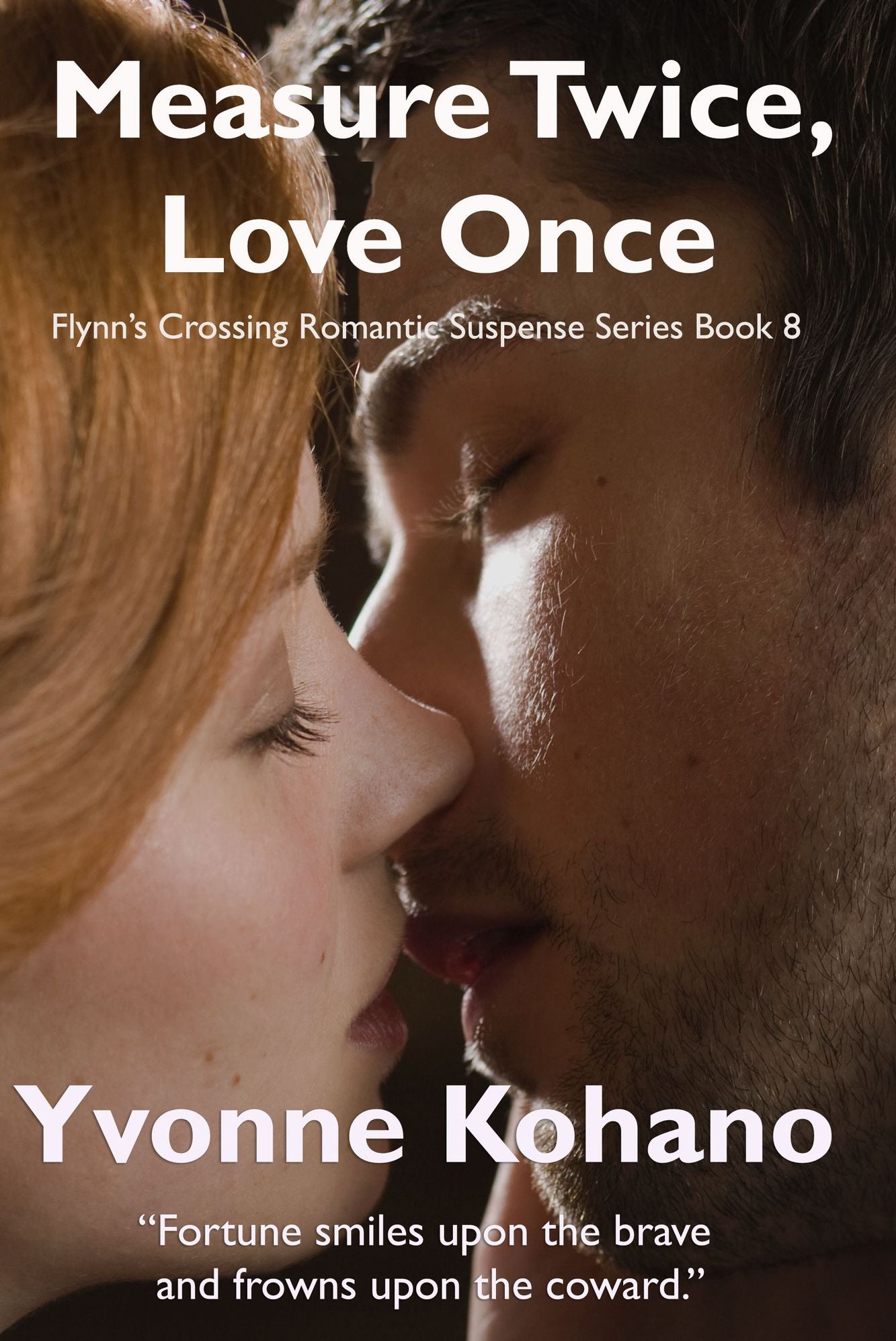 Measure Twice, Love Once