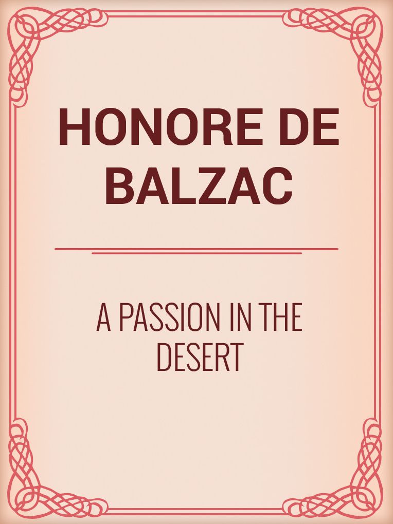 A PASSION IN THE DESERT