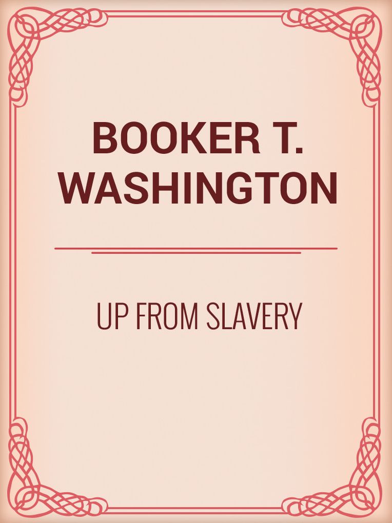 UP FROM SLAVERY