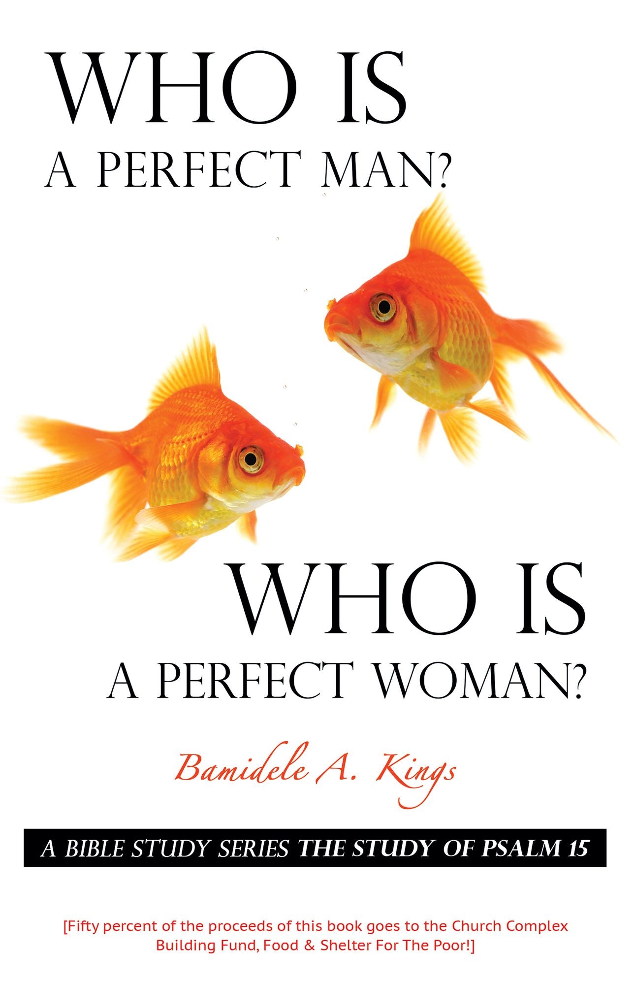 Who Is A Perfect Man? Who Is A Perfect Woman?