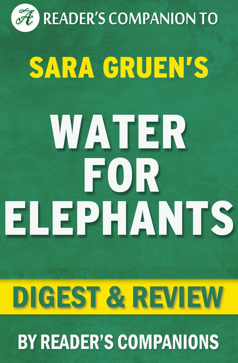 Digest & Review Water for Elephants by Sara Gruen