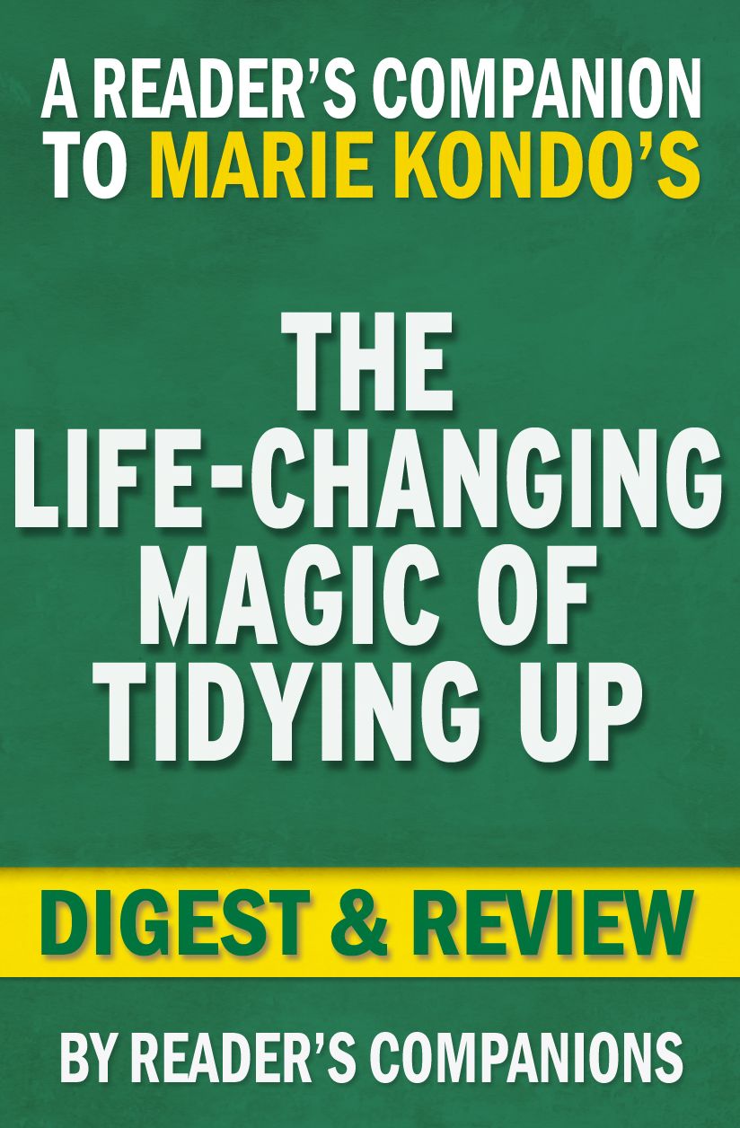 Digest & Review The Life Changing Magic of Tidying Up by Marie Kondo