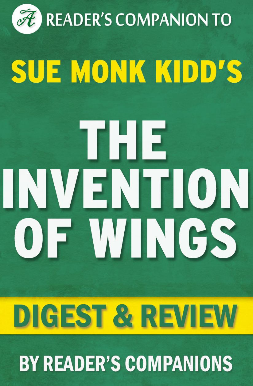 Digest & Review The Invention of Wings by Sue Monk Kidd