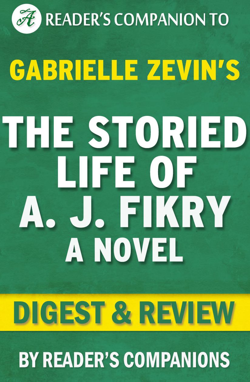 Digest & Review The Storied Life of A. J. Fikry by Gabrielle Zevin