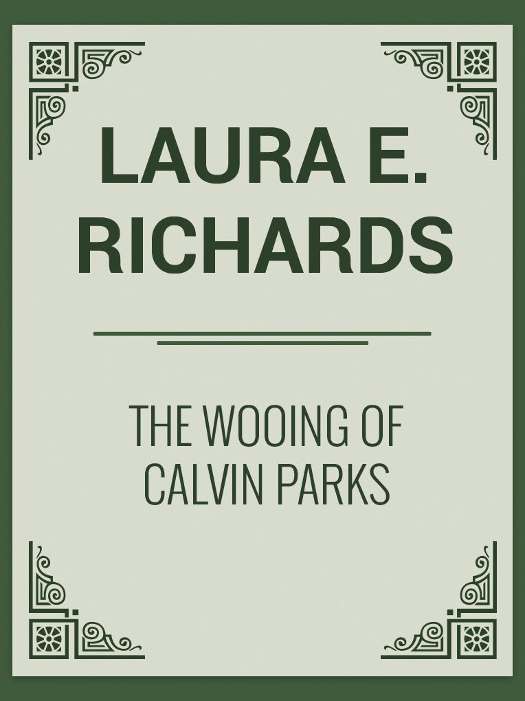 The Wooing of Calvin Parks