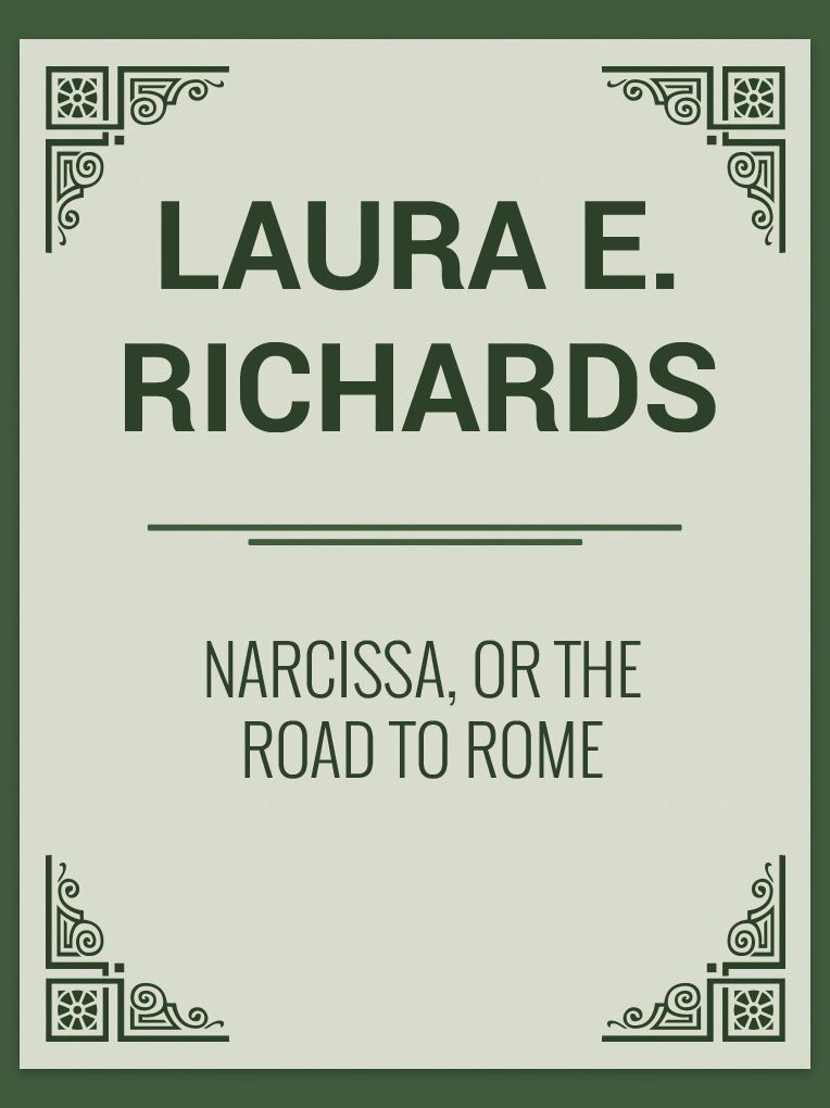 Narcissa, or the Road to Rome