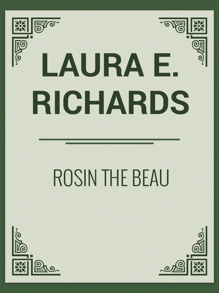 Rosin the Beau