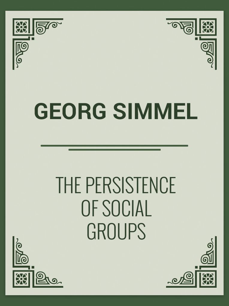 The Persistence of Social Groups
