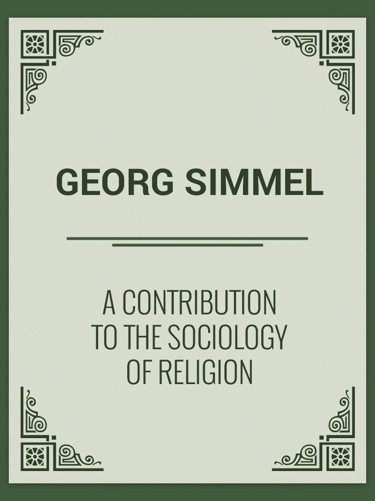 A Contribution to the Sociology of Religion