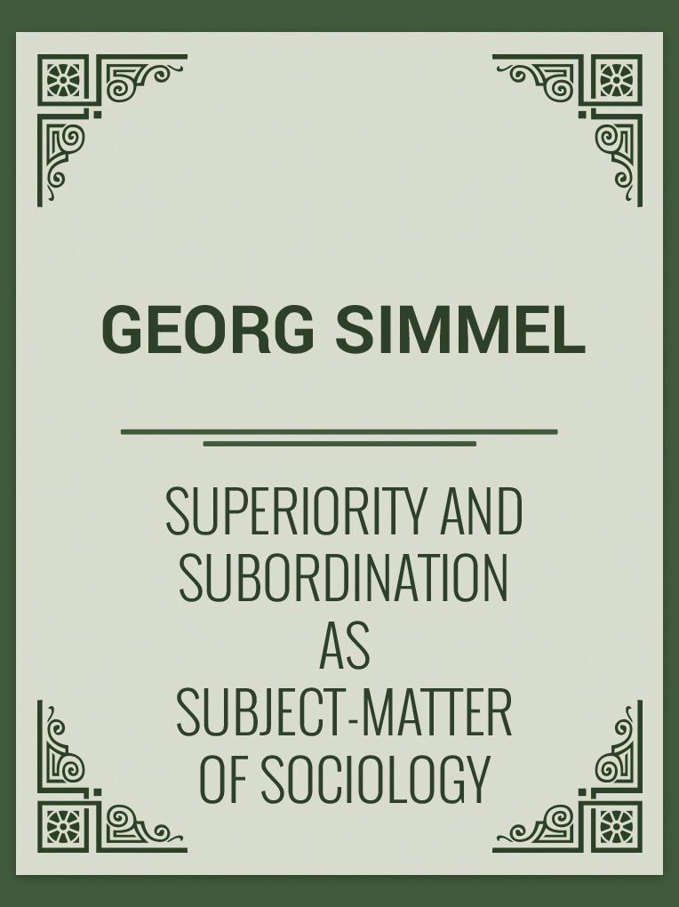 Superiority and Subordination as Subject-Matter of Sociology