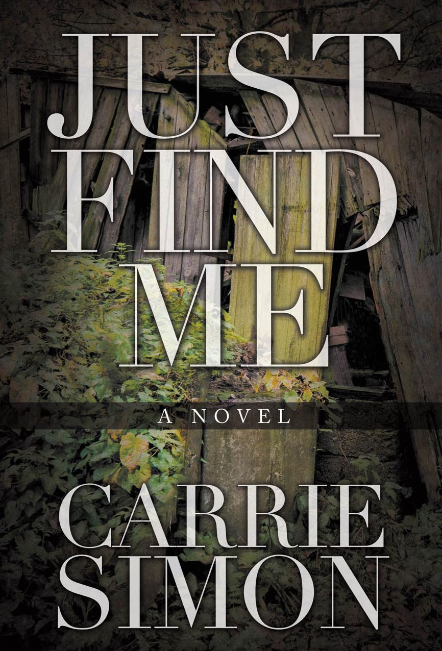 Just Find Me (A Novel)