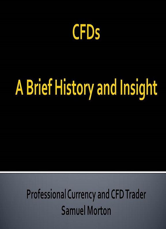 CFDs - A Brief History and Insight