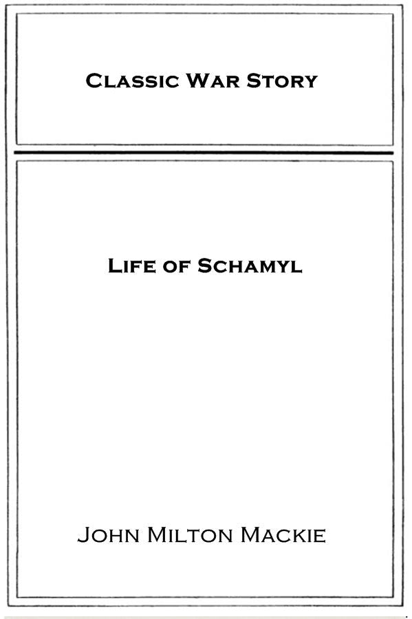 Life of Schamyl