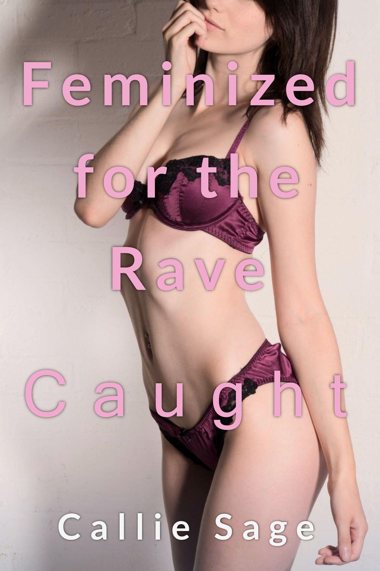 Feminized for the Rave: Caught (Crossdressing, Feminization, FFM Threesome Erotica)